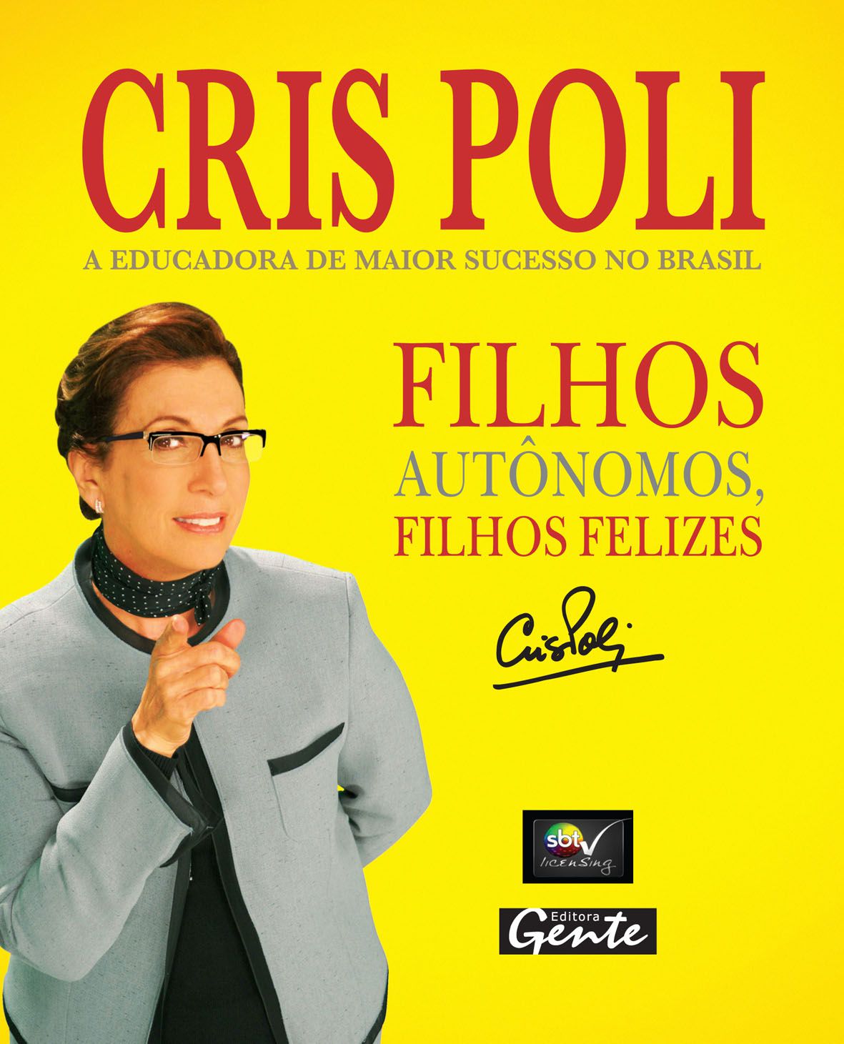 Livro: Filhos autônomos, filhos felizes Cris Poli