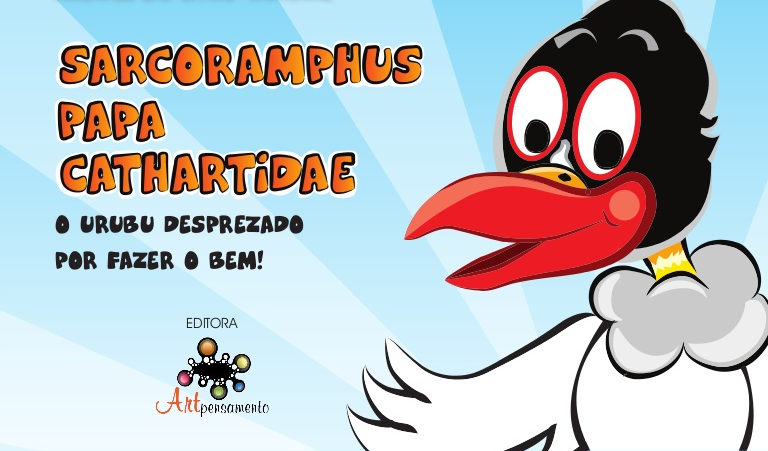 Urubu Rei: A incrível história infantil de Sarcoramphus Papa Cathartidae