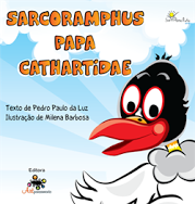 Capa do livro Sarcoramphus Papa Cathartidae — Urubu Rei