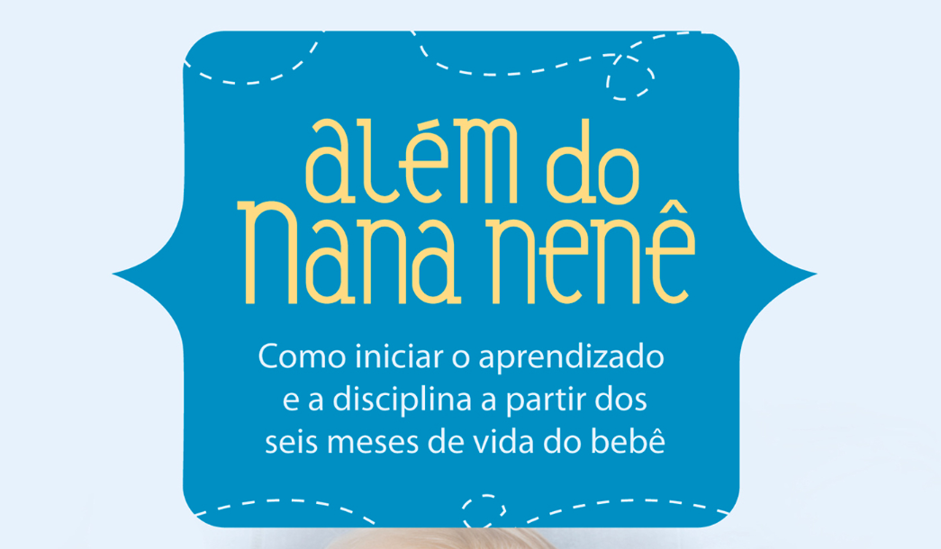 Além do Nana Nenê: Dicas práticas para mães Guia de maternidade