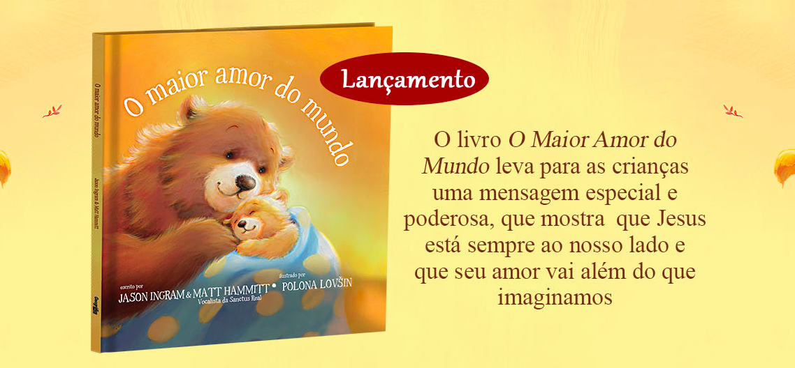 Livro Infantil: O maior amor do mundo