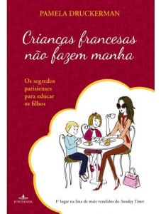Livro: Crianças francesas não fazem manha