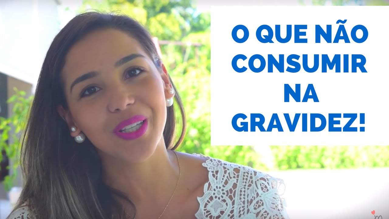 Vídeo – O que não consumir na gravidez