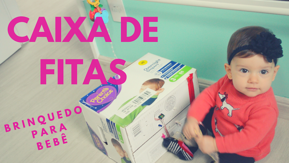 Vídeo: Brinquedo para bebês – Fazendo uma Caixa de fitas