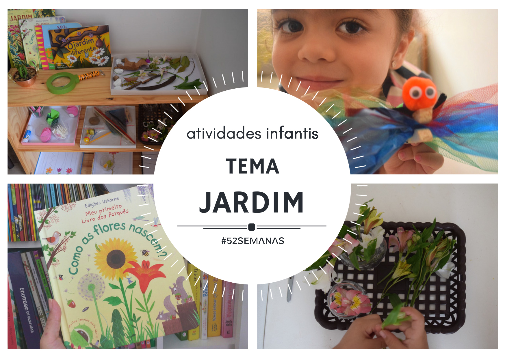 Atividades infantis da semana com o tema Jardim