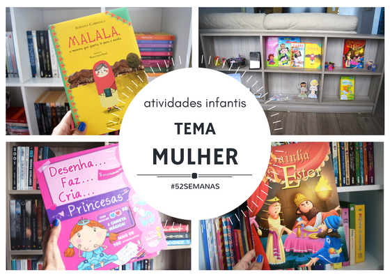 Atividades Infantis da semana com o tema MULHER