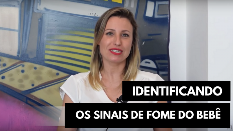 Vídeo 1 – Como amamentar corretamente – Identificando os sinais de fome do bebê