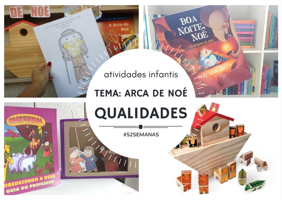 Atividades Infantis da semana – Arca de Noé – Qualidades do Noé