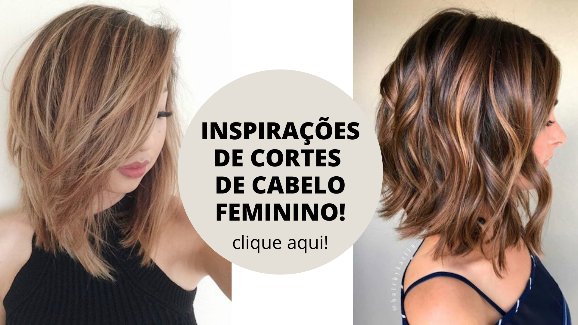 Cortes de cabelo feminino: 11 inspirações para você