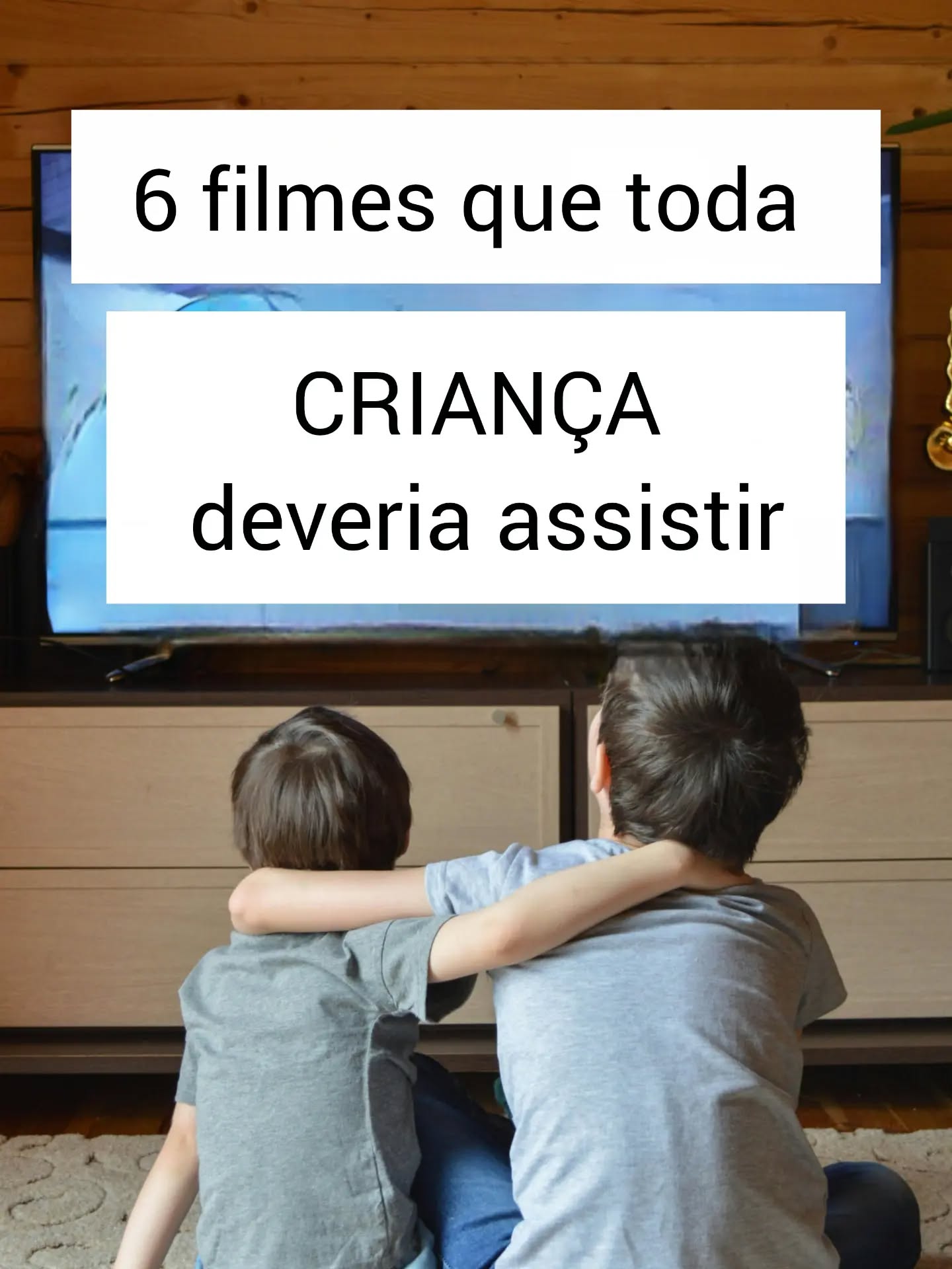 12 Filmes Clássicos para Assistir em Família com Crianças (Antigos e Atemporais)