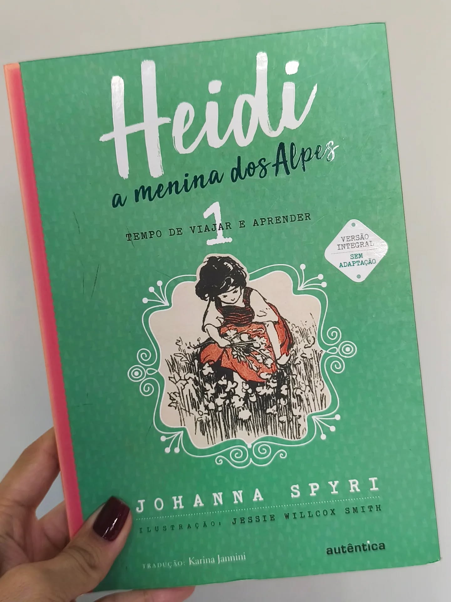 Livro Heidi a Menina dos Alpes de Johanna Spyri, edição em capa verde da Autêntica
