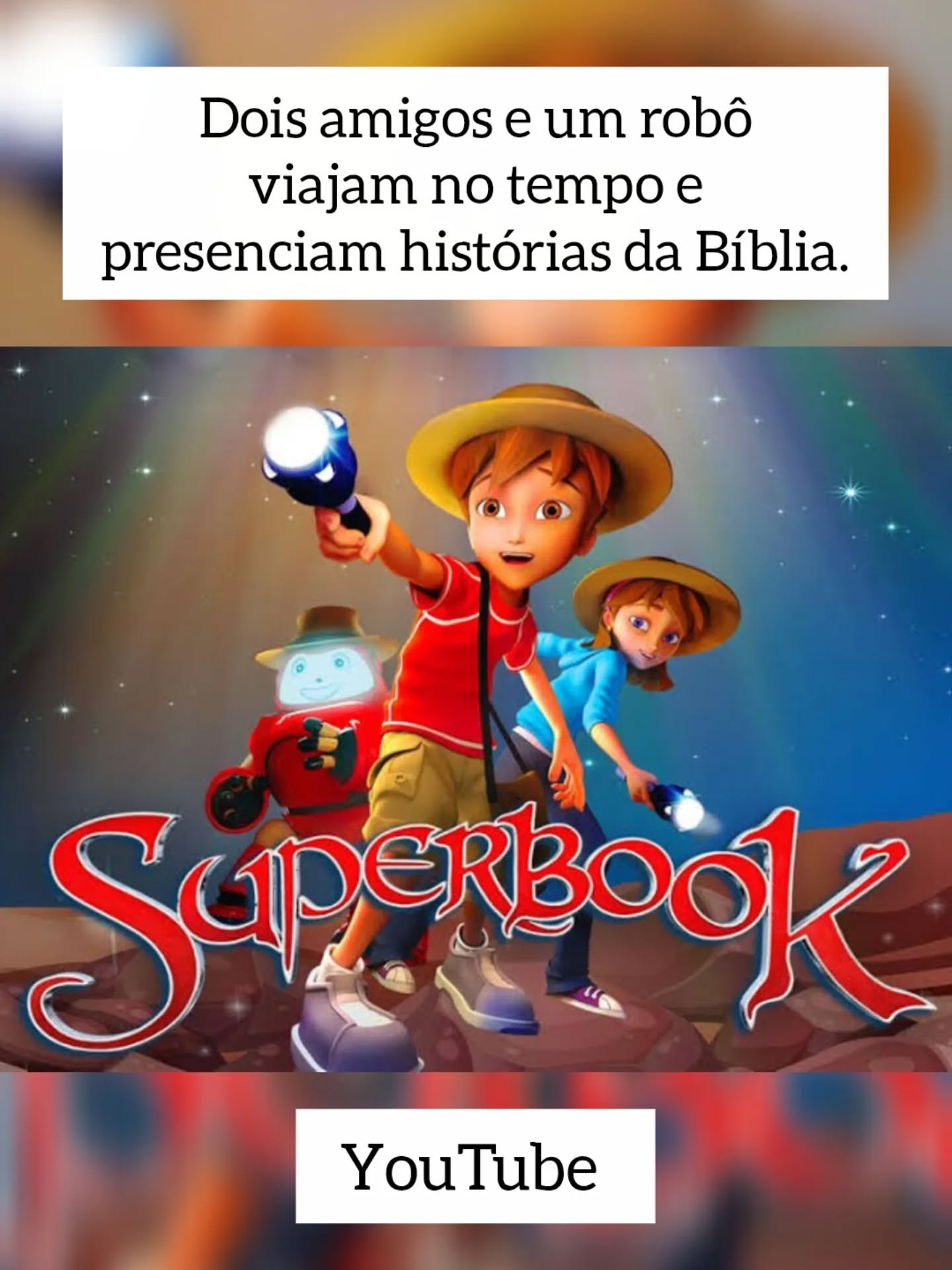 Pôster da série Superbook, com duas crianças e um robô viajando no tempo